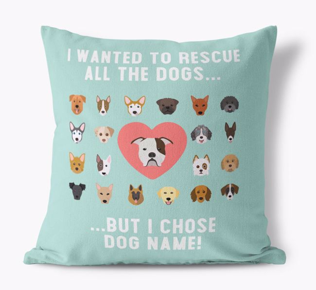 Rescue All The Dogs: Personalized {breedFullName} Pillow